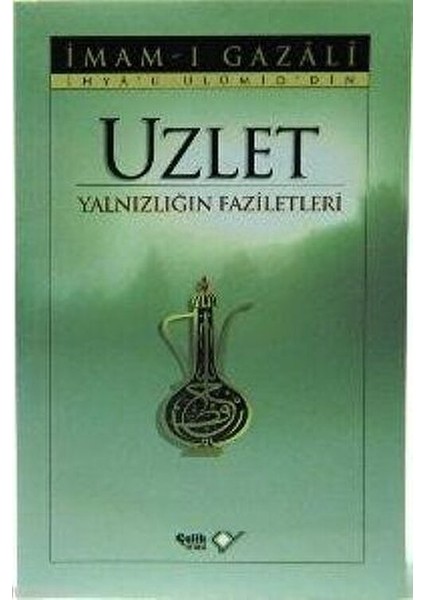 Uzlet Kitabı – İmam-I Gazali'den Yalnızlığın Faziletleri Üzerine 122 Sayfa fiyatları