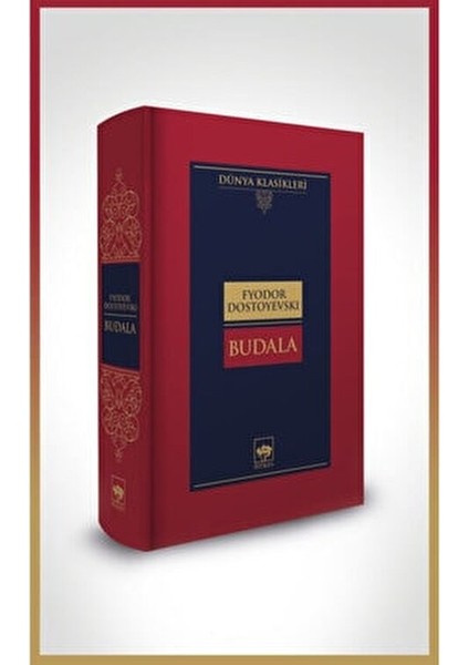 Budala Romanı – Fyodor Dostoyevski'den İyilik Temasıyla 200 Sayfa fiyatları