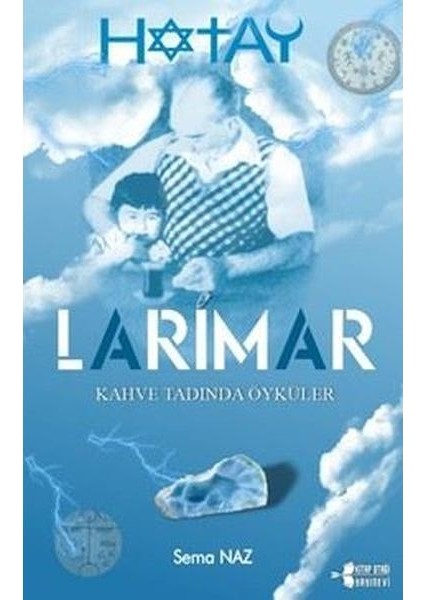 Larimar Kahve Tadında Öyküler