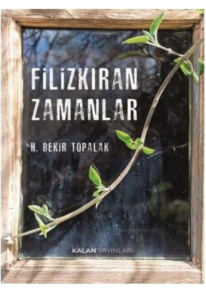 Filizkıran Zamanlar