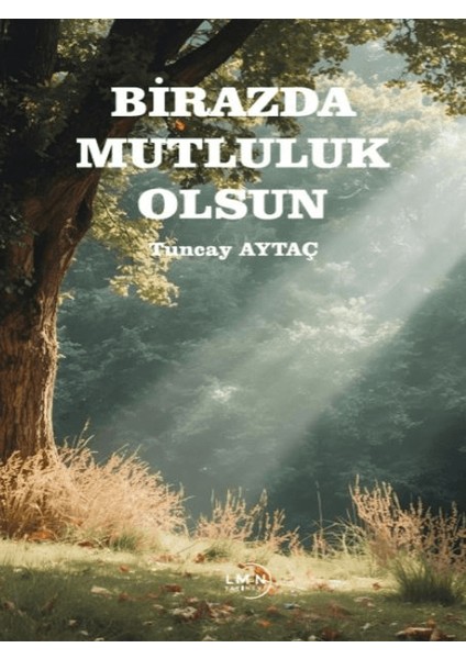 Birazda Mutluluk Olsun