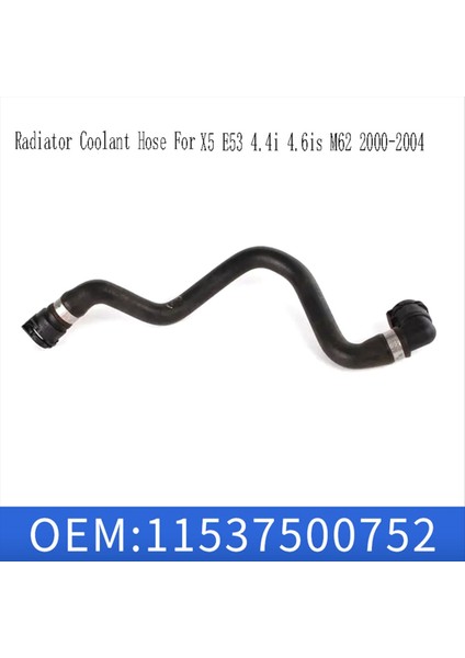 11537500752 Motor Radyatör Soğutucu Hortumu Bmw X5 E53 4 4ı 4 6ıs M62 2000-2004 (Yurt Dışından) indirimleri