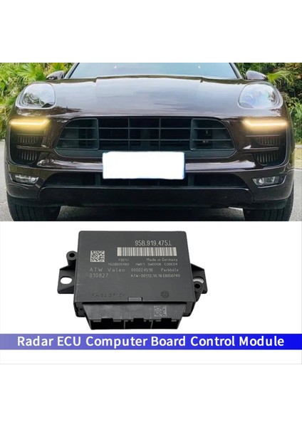 95B 919 475 L Porsche Cayenne Için Car Radar Ecu Bilgisayar Kurulu Kontrol Modülü 11-18 Macan 14-18 95B919475L 1721408840 (Yurt Dışından) fırsatları