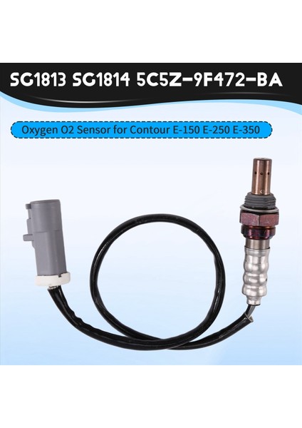 SG1813 SG1814 5C5Z-9F472-BA Ford Focus Kontur E-150 E-250 E-350 Için Merkür Çapulcu Için O2 Sensörü (Yurt Dışından) fırsatları