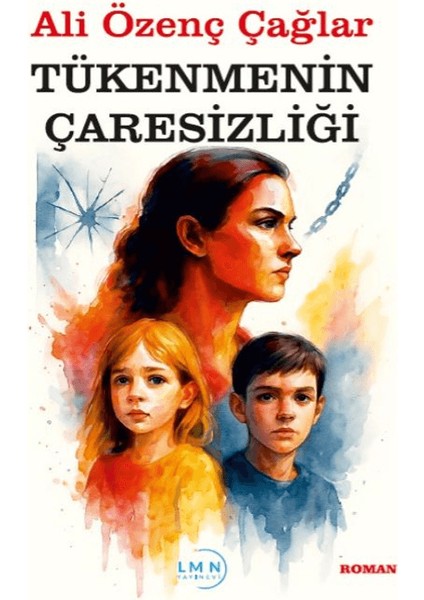 Tükenmenin Çaresizliği