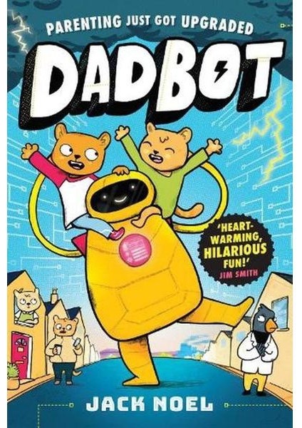 Dadbot A Side Splittingly Funny Graphic Novel To Get Your Kids Reading!