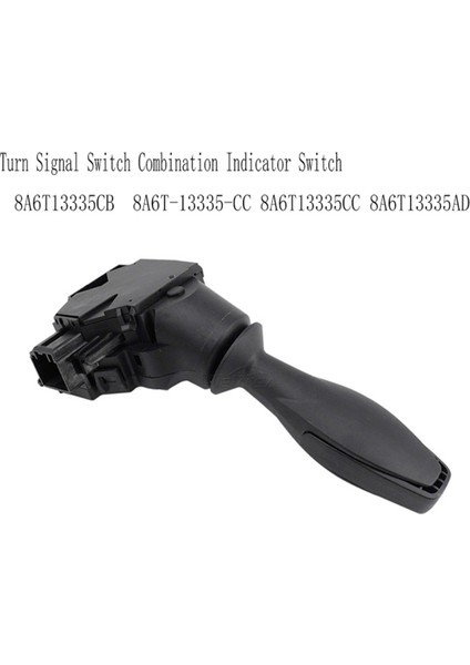 8A6T13335CB Ford Fiesta Vı Için Dönüş Sinyali Anahtarı Kombinasyon Gösterge Anahtarı 8A6T-13335-CC 8A6T13335CC 8A6T13335AD (Yurt Dışından) indirimleri