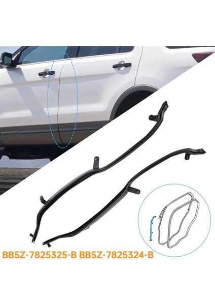 Çift Arka Kapı Çerçevesi Contası Hava Şeridi BB5Z7825324B BB5Z-7825325-B Ford Explorer 2011-2019 Kapı Sızdırmazlık Şeritleri (Yurt Dışından) modelleri