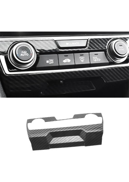 Honda Civic 10. Nesil 2016-2021 Için Karbon Fiber Doku Iç Orta Konsol Klima Anahtarı Paneli Kapağı Döşemesi (Yurt Dışından) indirimleri