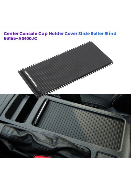 Araba Merkezi Kupa Tutucu Kapak Slayt Silindir 66155-AG100JC Subaru Için Impreza Wrx Stı Outback Legacy 2003-2020 (Yurt Dışından) fiyatları