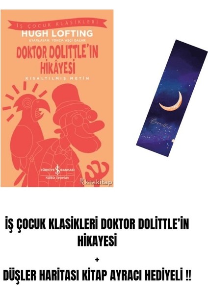Iş Çocuk Klasikleri Doktor Dolittle’in Hikayesi + Düşler Haritası Kitap Ayracı Hediyeli !!