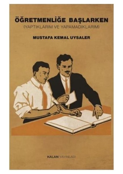 Öğretmenliğe Başlarken Yaptıklarım ve Yapamadıklarım