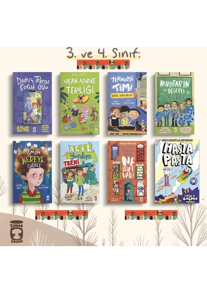 3.4. Sınıf- Uçan Anne Terliği, Ismim Nereye Gitti, Muhtarın En Değerli Eşyası,acil Yardım , Dedem Tekrar Çocuk Oldu, Teknoloji Timi Dijital, Annemin Kafasının Içinde Ne Işim Var, Hasta Pasta(8kitap)