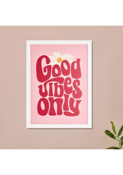 Deco Good Vibes Only Pano - Pembe - 30X40 cm