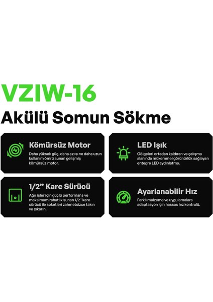 Vzıw-16 Akülü Somun Sökme - Kömürsüz - Ağır Hizmet - 1/2" Kare Sürücü - LED Işık - Ayarlanabilir Hız fırsatları