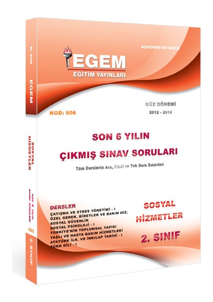 Aöf 2. Sınıf Sosyal Hizmetler Güz Dönemi Çıkmış Sınav Soruları ( 2012-2018 )
