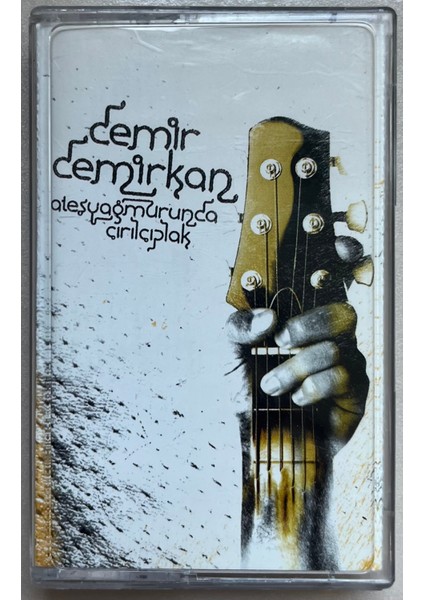 Demir Demirkan Ateş Yağmurunda Çırılçıplak Kaset (Orijnal Dönem Baskı Kaset)