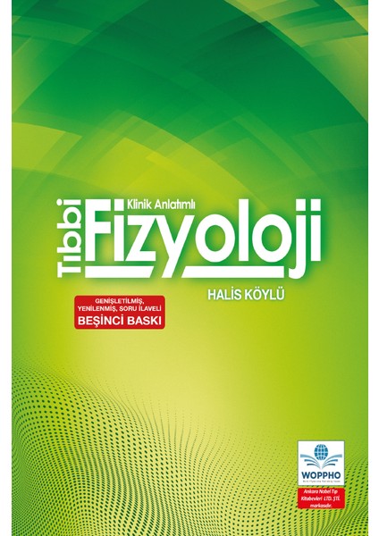 Tıbbi Fizyoloji Kinik Anlatımlı - Halis Köylü
