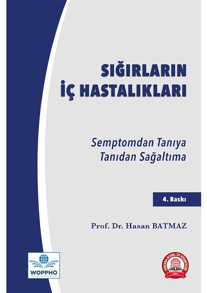 Sığırların İç Hastalıkları Semptomdan Tanıya Tanıdan Sağaltıma - Hasan Batmaz