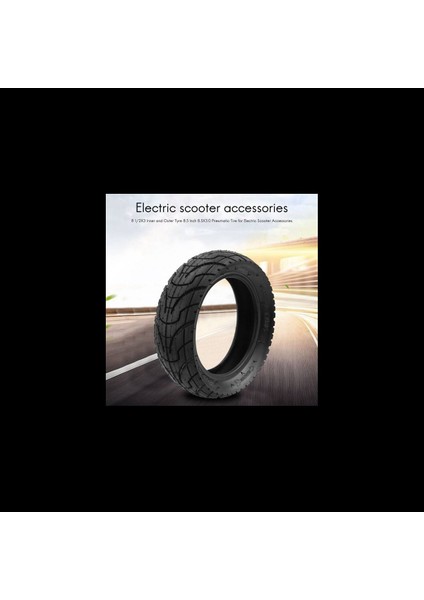 8 1/2x3 Iç ve Dış Lastik Elektrikli Scooter Aksesuarları Için 8 5 Inç 8 5x3 0 Pnömatik Lastik (Yurt Dışından) modelleri
