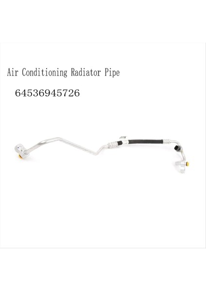 64536945726 Klima Radyatör Boru Soğutma Sistemi A/c Soğutucu Alanı Boşaltma Hortumu Bmw X5 E70 X6 E71 Için (Yurt Dışından) fiyatları