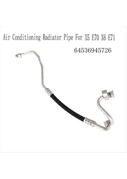 64536945726 Klima Radyatör Boru Soğutma Sistemi A/c Soğutucu Alanı Boşaltma Hortumu Bmw X5 E70 X6 E71 Için (Yurt Dışından) modelleri