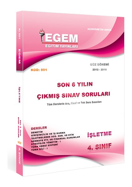 Aöf 4. Sınıf Işletme Güz Dönemi Çıkmış Sınav Soruları ( 2012-2018 )