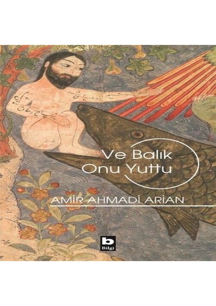 ve Balık Onu Yuttu