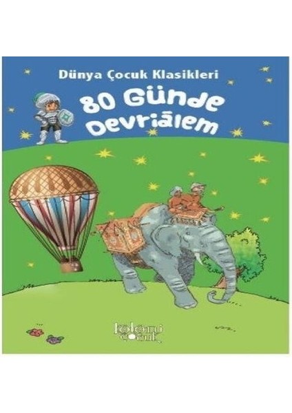 80 Günde Devrialem - Dünya Çocuk Klasikleri
