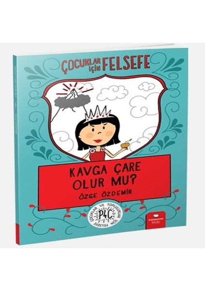 Kavga Çare Olur Mu? - Çocuklar Için Felsefe