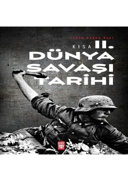 Kısa Ikinci Dünya Savaşı Tarihi