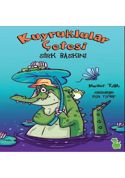 Kuyruklular Çetesi Sirk Baskını