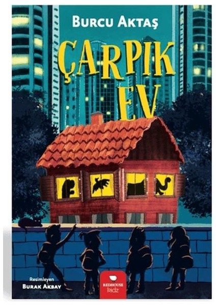 Çarpık Ev