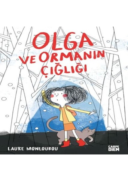 Olga ve Ormanın Çığlığı