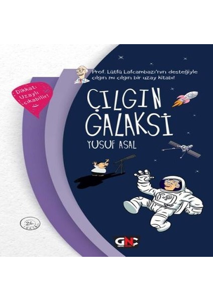 Çılgın Galaksi (Ciltli)