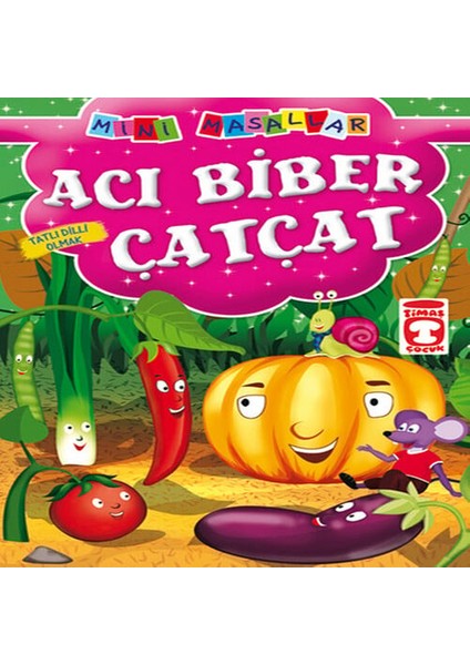 Acı Biber Çatçat - Tatlı Dilli Olmak / Mini Masallar