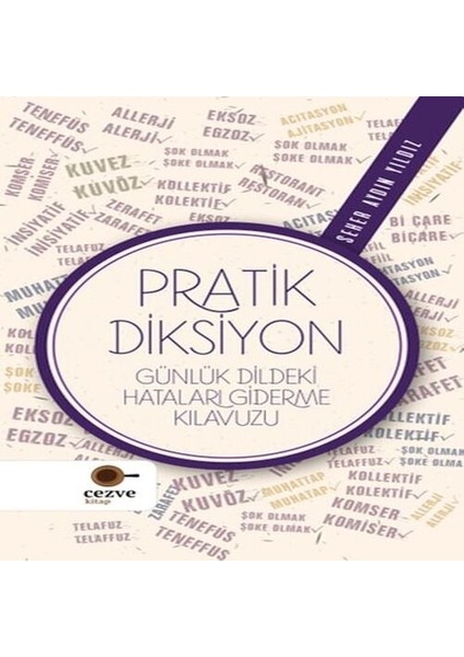Pratik Diksiyon - Günlük Dildeki