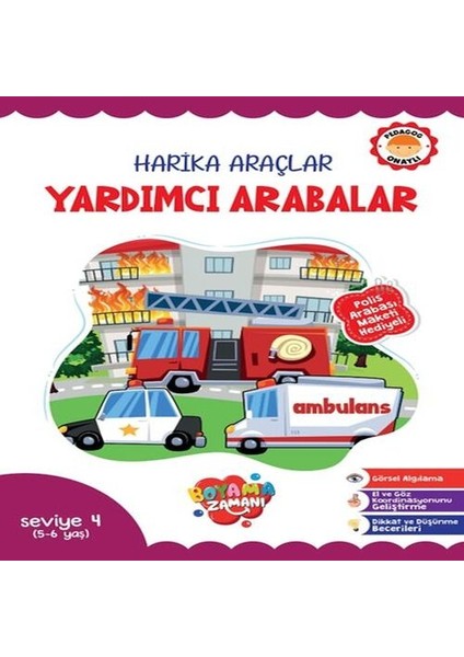 Harika Araçlar – Yardımcı Arabalar Seviye 4 (5-6 Yaş)