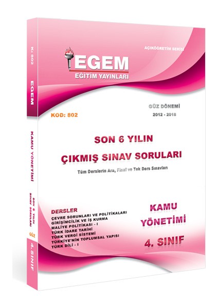 Aöf 4. Sınıf Siyaset Bilimi ve Kamu Yönetimi Güz Dönemi Çıkmış Sınav Soruları ( 2012-2018 )