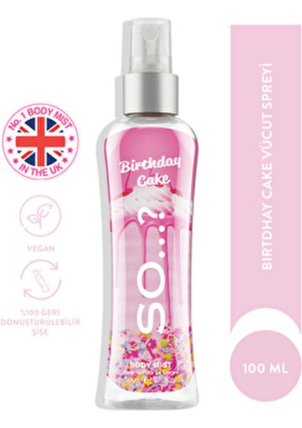 So...? Birthday Cake Vücut Spreyi Meyvemsi Koku 100 ml Vegan ve Geri Dönüştürülebilir Ambalaj