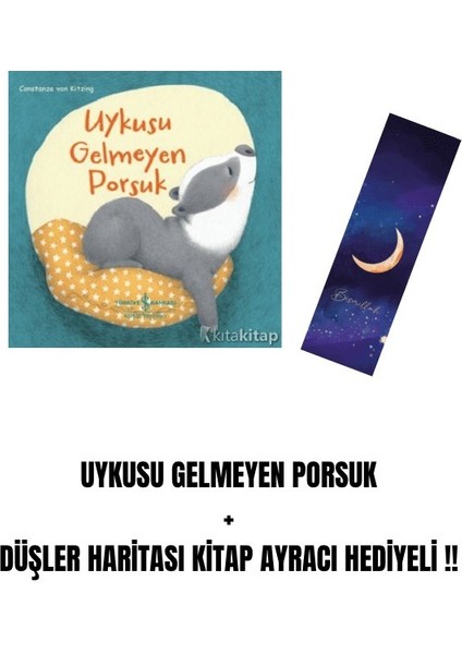 Uykusu Gelmeyen Porsuk + Düşler Haritası Kitap Ayracı Hediyeli !!
