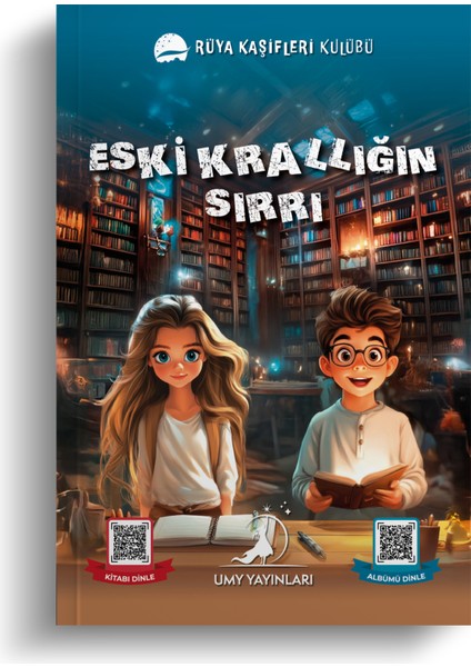 Eski Krallığın Sırrı - Rüya Kaşifleri Kulübü Serisi - Umy Yayınları indirimleri