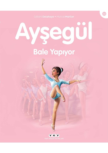 Ayşegül 32: Bale Yapıyor