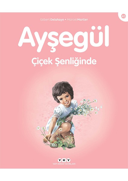 Ayşegül 40: Çiçek Şenliğinde