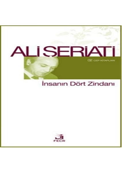 Insanın Dört Zindanı