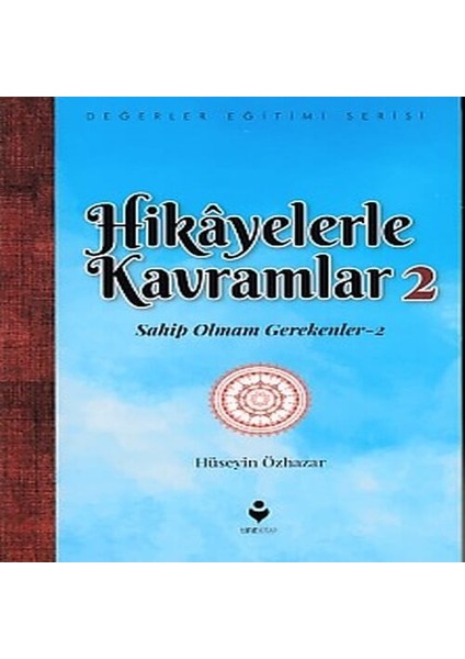 Hikayelerle Kavramlar 2 - Sahip Olmam Gerekenler 2