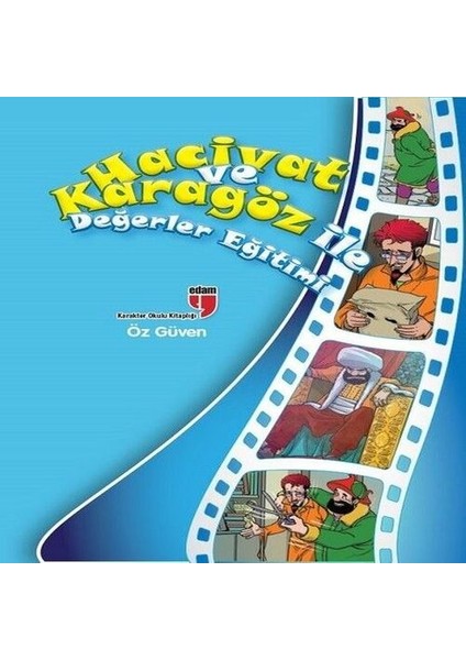Öz Güven / Hacivat ve Karagöz ile Değerler Eğitimi
