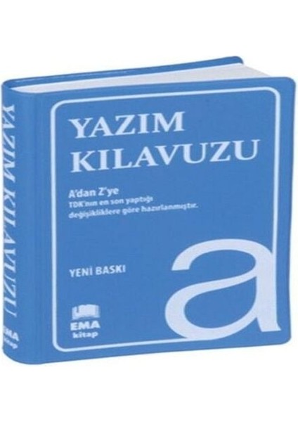 Yazım Kılavuzu (A’dan Z’ye Tdk Uyumlu)