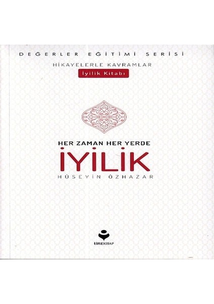 Her Zaman Her Yerde Iyilik