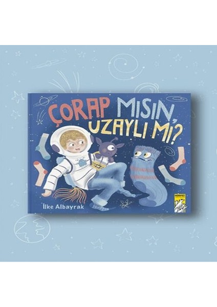 Çorap Mısın, Uzaylı Mı?